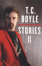 T. C. Boyle - T.C. Boyle Stories