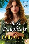Dilly Court, Court Dilly - The Best of Daughters