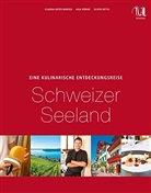 Claudi Antes-Barisch, Claudia Antes-Barisch, Anja Böhme, Pius Hitz, Oliver Oettli, Oliver Oettli - Eine kulinarische Entdeckungsreise Schweizer Seenland
