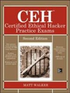 Matt Walker - Ceh Certified Ethical Hacker Practice Exams