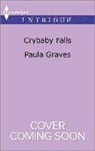 Paula Graves - Crybaby Falls