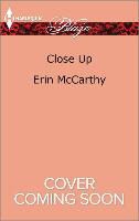 Erin McCarthy - Close Up