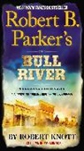 Robert Knott - Robert B. Parker's Bull River
