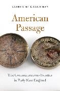 Katherine Grandjean,  Grandjean Katherine,  Katherine Grandjean - American Passage - The Communications Frontier in Early New England