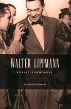 Craufurd D Goodwin, Craufurd D. Goodwin, Goodwin Craufurd D. - Walter Lippmann