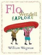 William Wegman - Flo & Wendell Explore