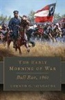 Edward G. Longacre - The Early Morning of War
