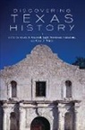 Bruce A. (EDT)/ Cummins Glasrud, Light T. Cummins, Bruce A. Glasrud, Cary D. Wintz - Discovering Texas History