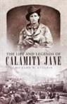 Richard W Etulain, Richard W. Etulain - The Life and Legends of Calamity Jane