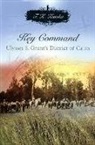 Terri K. Kionka - Key Command: Ulysses S. Grant's District of Cairo