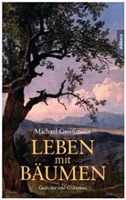 Michael Groißmeier - Leben mit Bäumen