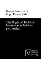 Darius Lukasiewicz, Dariusz Lukasiewicz, Roger Pouivet - The Right to Believe