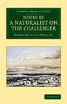 Henry Nottidge Moseley - Notes By a Naturalist on the Challenger