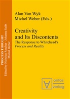 Weber, Weber, Michel Weber, Ala Wyk, Alan Wyk, Alan V. Wyk - Creativity and Its Discontents
