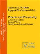 Ingegerd M. Carlsson, Gudmun J W Smith, Gudmund J W Smith, M Carlsson, M Carlsson, Gudmund J. W. Smith - Process and Personality