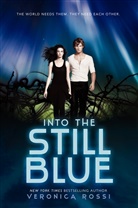Veronica Rossi - Into the Still Blue