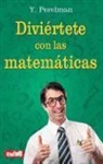 Eiia I. Perelman, Y. Perelman - Diviértete con las matemáticas