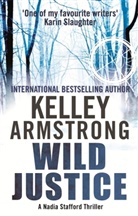Kelley Armstrong - Wild justice
