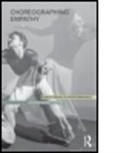 Susan Foster, Susan Leigh Foster, Susan Leigh (University of California Foster - Choreographing Empathy