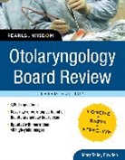 Mary Bowden, Mary Talley Bowden, Bowden Mary - Otolaryngology Board Review: Pearls of Wisdom, Third Edition
