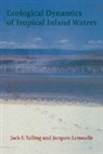 Talling Jack F., Lemoalle Jacques, Jacques Lemoalle, Jacques (ORSTOM Lemoalle, Lemoalle Jacques, Jack F. Talling... - Ecological Dynamics of Tropical Inland Waters