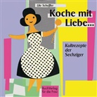 Ute Scheffler - Koche mit Liebe...