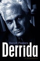 B Peeters, Benoit Peeters - Derrida - A Biography