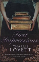 Charlie Lovett - First Impressions