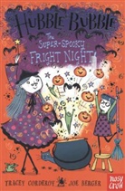 Tracey Corderoy, Corderoy Tracey, Joe Berger, Berger Joe - Hubble Bubble: The Super Spooky Fright Night