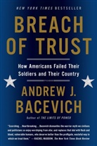 Andrew Bacevich, Andrew J. Bacevich - Breach of Trust