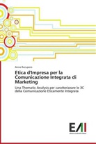Anna Recupero - Etica d'Impresa per la Comunicazione Integrata di Marketing