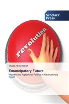 Shaza Abdel-lateef - Emancipatory Future
