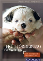 Franc, Franck, Madelein Franck, Madeleine Franck, Rolf C Franck, Rolf C. Franck - Frühförderung für Welpen
