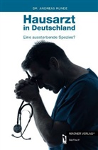 Andreas Dr. Runde, Andreas Runde - Hausarzt in Deutschland