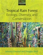 Jaboury Ghazoul, Jaboury (Professor of Ecosystem Management Ghazoul, Jaboury Sheil Ghazoul, Ghazoul Jaboury, Douglas Sheil, Douglas (Institute of Tropical Forest Conservation Sheil... - Tropical Rain Forest Ecology, Diversity, and Conservation