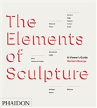 Herbert George - The Elements of Sculpture