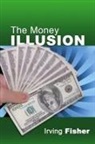 Irving Fisher - The Money Illusion