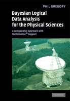 P. C. Gregory, Phil Gregory, Phil (University of British Columbia Gregory, Phil C. Gregory, Gregory Phil - Bayesian Logical Data Analysis for the Physical Sciences