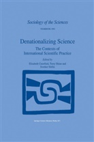 Crawford, Elizabeth, E. Crawford, Shinn, T Shinn, T. Shinn... - Denationalizing Science