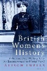 Alison Twells, Alison Twells - British Women's History