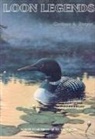 Corinne A. Dwyer - Loon Legends: A Collection of Tales Based on Legends