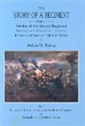 J. W. Bishop, Judson W. Bishop, Newell L. Chester - The Story of a Regiment: Being a Narrative of the Service of the Second Regiment, Minnesota Veteran Volunteer Infantry, in the Civil War of 186