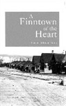 Patricia Eilola - A Finntown of the Heart