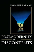 Z Bauman, Zygmunt Bauman, Zygmunt (Universities of Leeds and Warsaw) Bauman - Postmodernity and Its Discontents