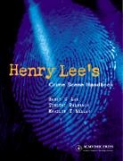 Henry C Lee, Henry C. Lee, Henry C. (Connecticut State Police Forensic Science Laboratory Lee, Henry C. Palmbach Lee, Lee Henry C., Marilyn T Miller... - Henry Lee's Crime Scene Handbook