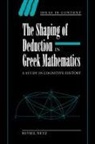 Reviel Netz, Reviel (Stanford University Netz, Quentin Skinner, James Tully - Shaping of Deduction in Greek Mathematics