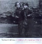Roman Vishniac, Vishniac Roman, Miriam Hartman Flacks, Flacks Miriam Hartman, Mara Vishniac Kohn, Kohn Mara Vishniac - Children of a Vanished World