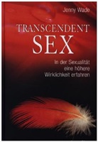 Jenny Wade - Transcendent Sex