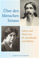 Georges Van Vrekhem, Georges Vrekhem, Georges van Vrekhem - Über den Menschen hinaus