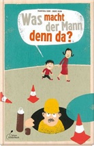 Franziska Gehm, Horst Klein - Was macht der Mann denn da?